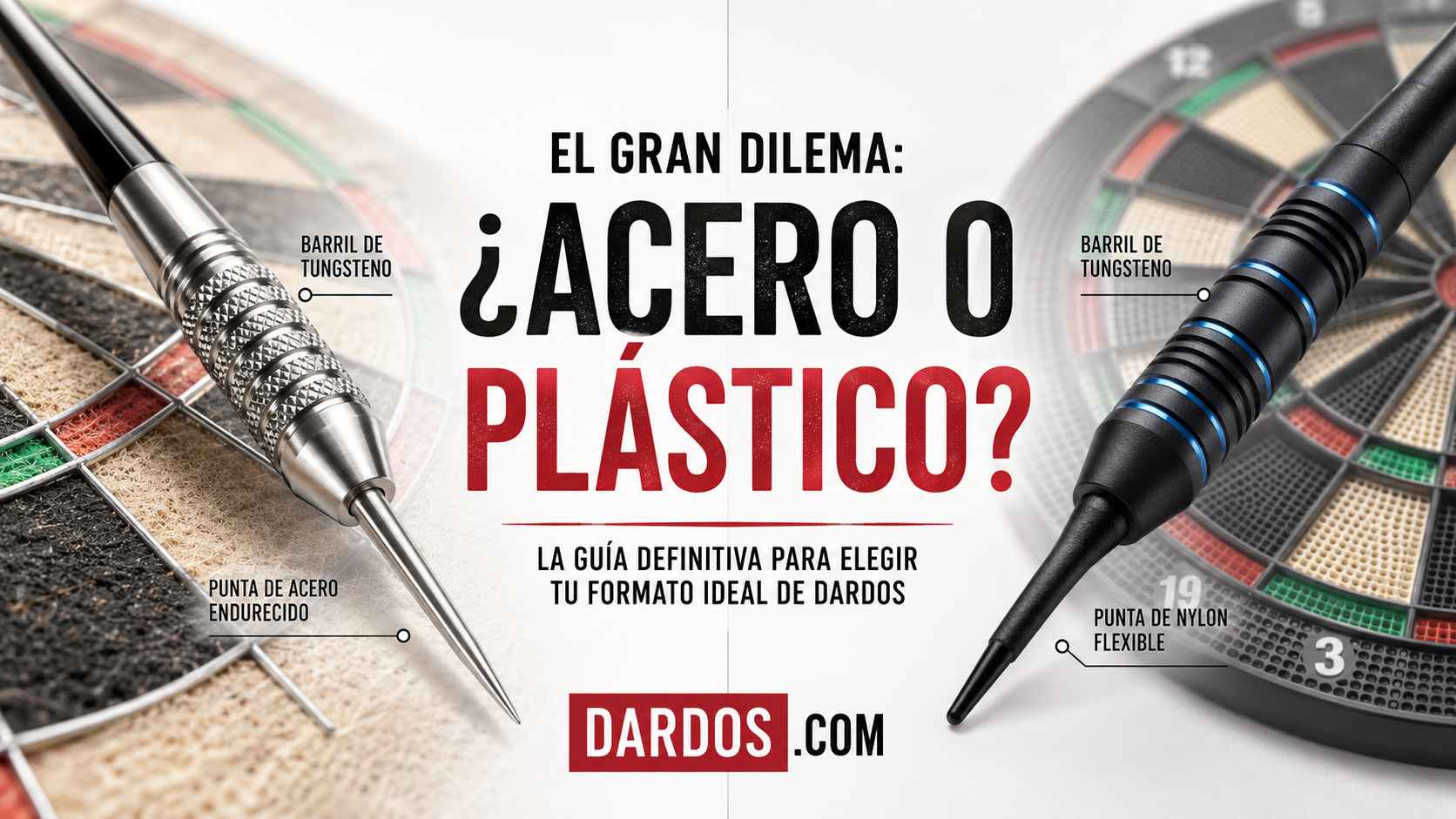¿Dardos punta de Acero o Plástico?