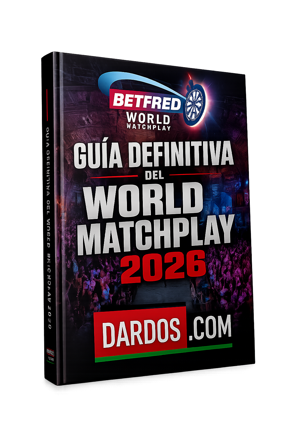 Guía Definitiva del World Matchplay 2026 — DARDOS.COM